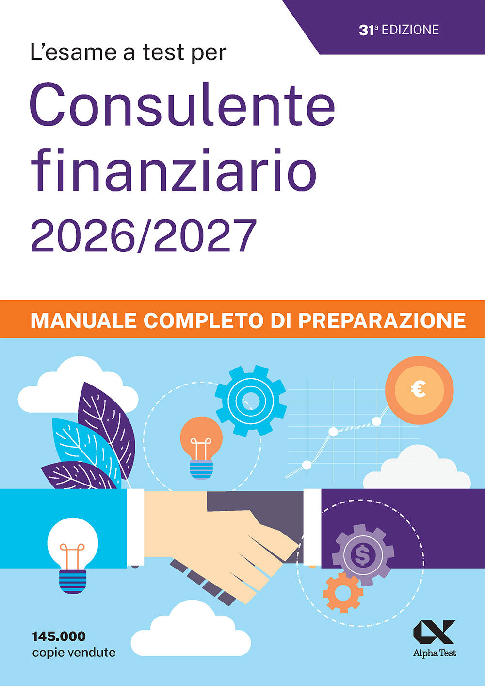 L'esame a test per Consulente finanziario 2026/2027 - Manuale completo di preparazione
