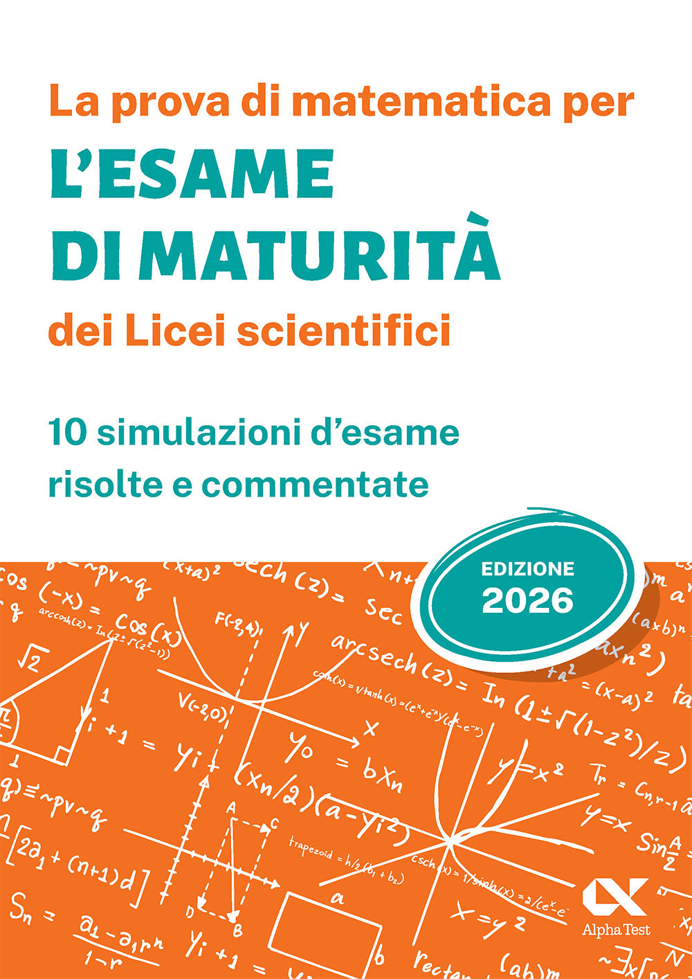 La prova di matematica per l'Esame di Maturità 2026 dei Licei scientifici