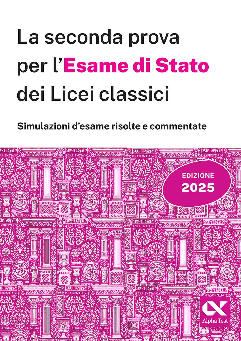 La seconda prova per l'Esame di Stato 2025 dei Licei classici