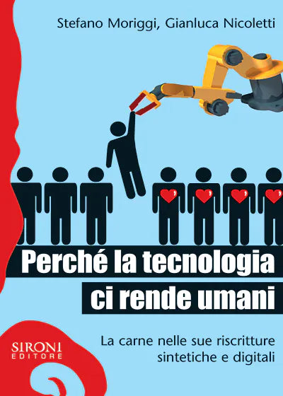Perché la tecnologia ci rende umani