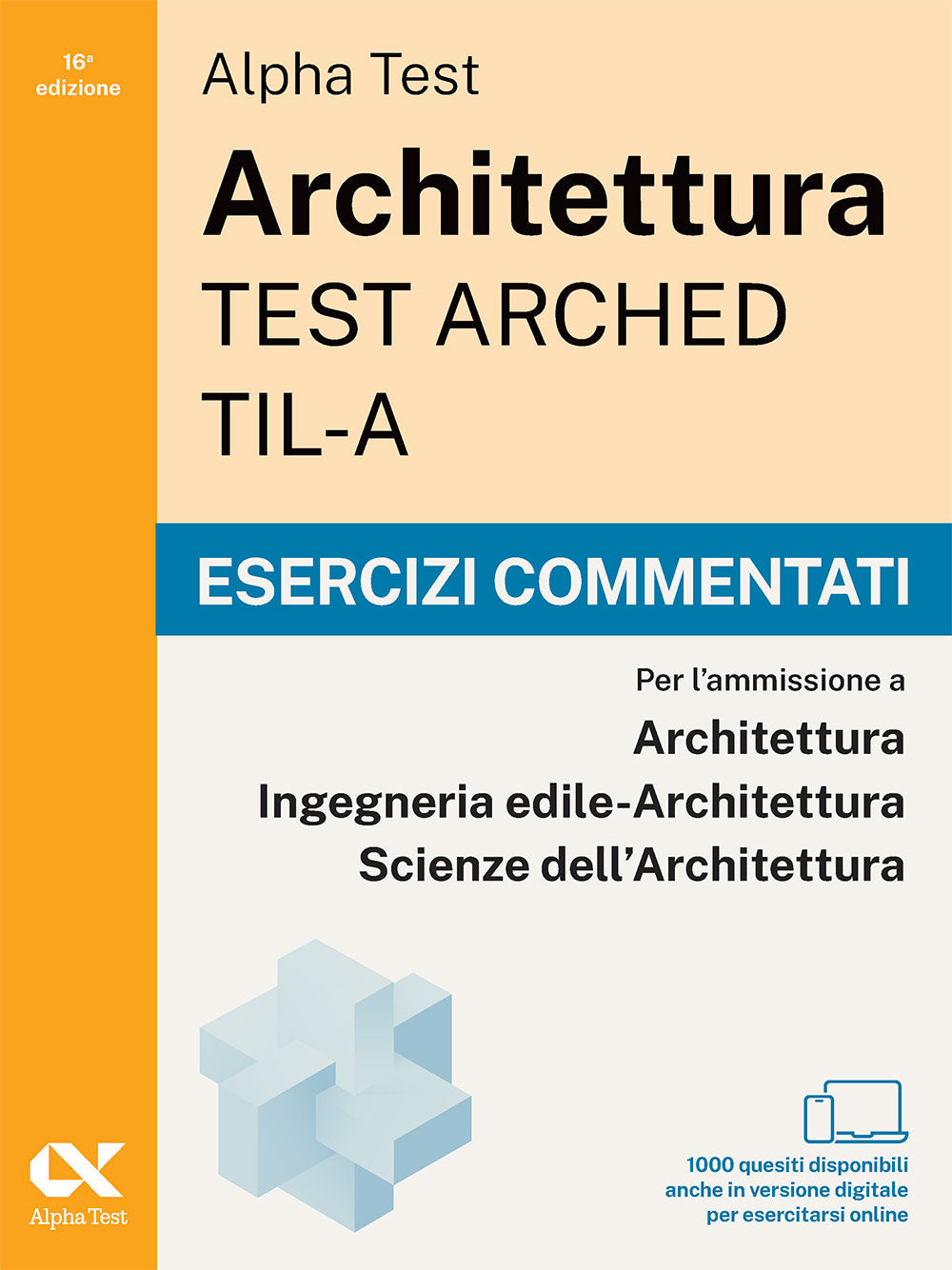 Alpha Test Architettura ARCHED, TIL-A - Esercizi commentati