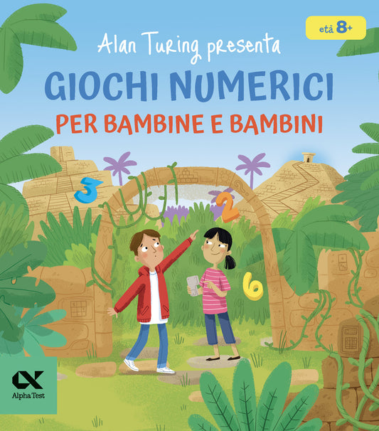 Alan Turing presenta: Giochi numerici per bambine e bambini