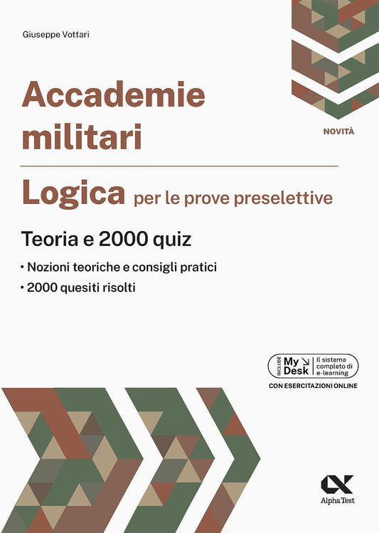 Accademie militari. Logica per le prove selettive: teoria e 2000 quiz