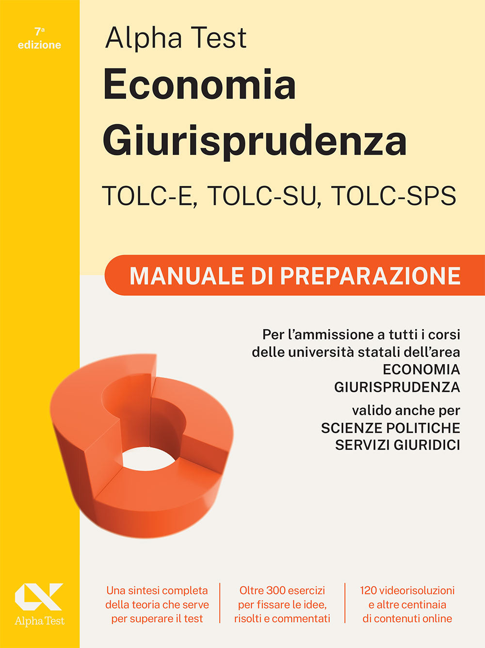 Alpha Test Economia Giurisprudenza TOLC-E, TOLC-SU, TOLC-SPS - Manuale di preparazione