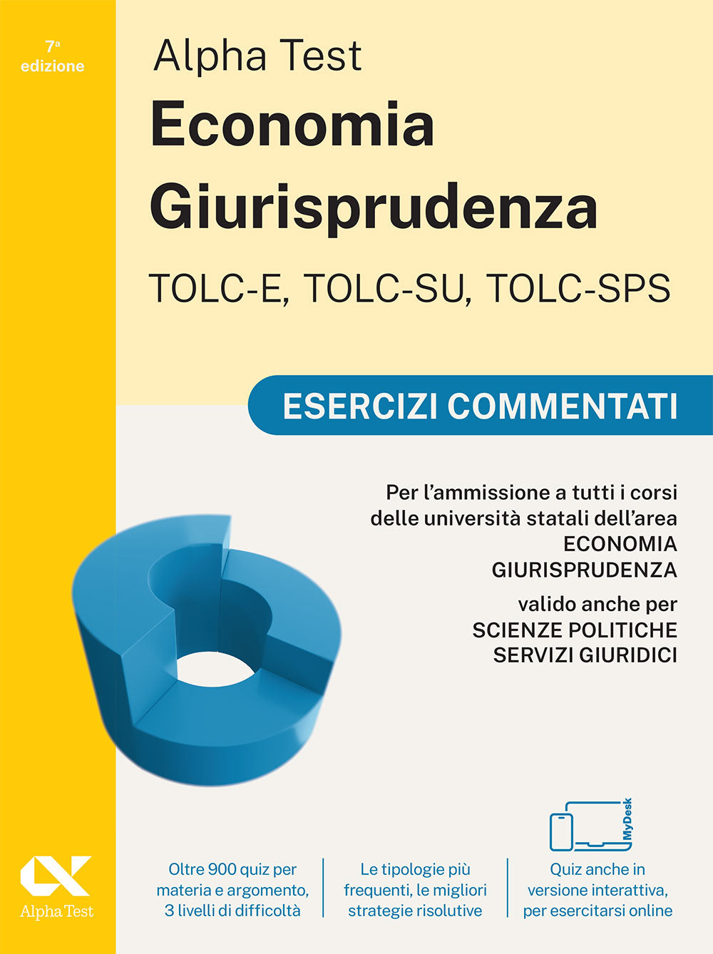 Alpha Test Economia Giurisprudenza TOLC-E, TOLC-SU, TOLC-SPS - Esercizi commentati