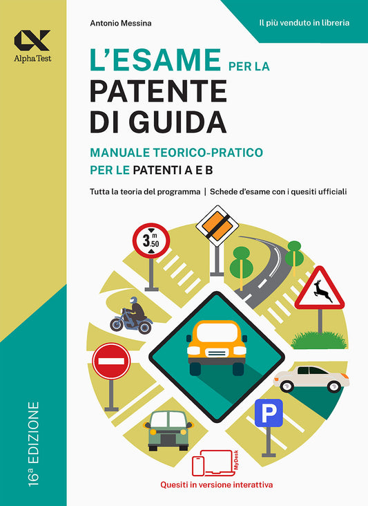 L'esame per la patente di guida - Manuale teorico-pratico per le patenti A e B - ED. 2025