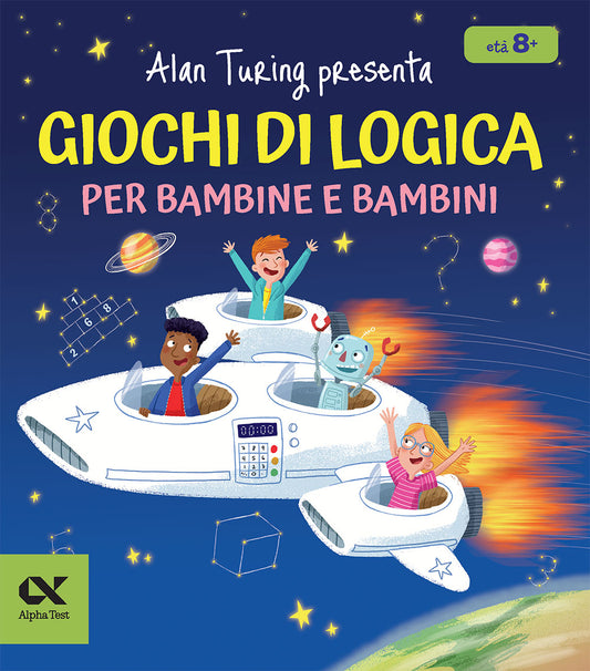 Alan Turing presenta: Giochi di logica per bambine e bambini