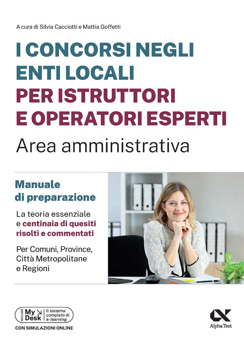 I concorsi negli enti locali per istruttori e operatori esperti area amministrativa - Manuale di preparazione
