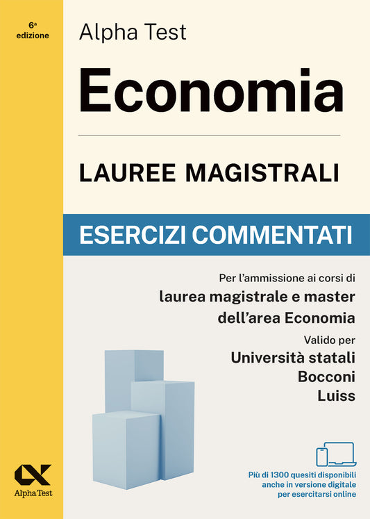 Alpha Test Economia Lauree magistrali - Esercizi commentati