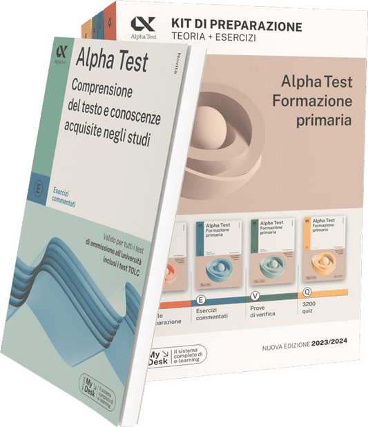 Alpha Test Formazione primaria - Kit completo di preparazione + Comprensione del testo e conoscenze acquisite negli studi