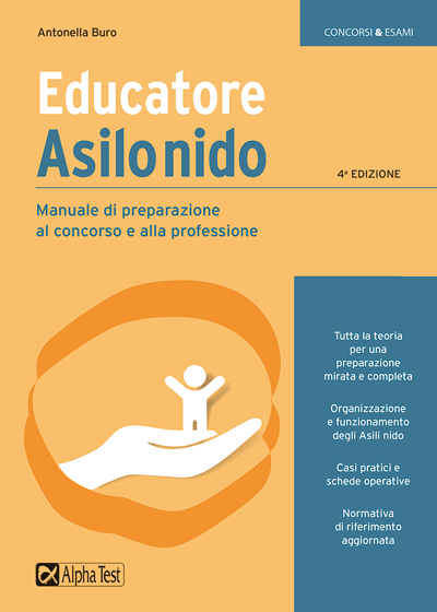 Educatore Asilo nido - Manuale di preparazione al concorso e alla professione