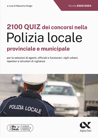 2100 quiz dei concorsi nella Polizia locale provinciale e municipale