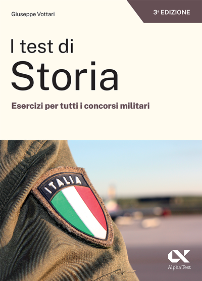 I test di Storia - Esercizi per tutti i concorsi militari