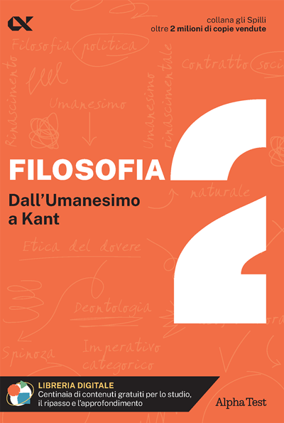 Filosofia 2 - Dall'Umanesimo a Kant