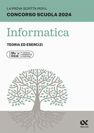 La prova scritta per il concorso scuola 2024 - Informatica - Teoria ed esercizi