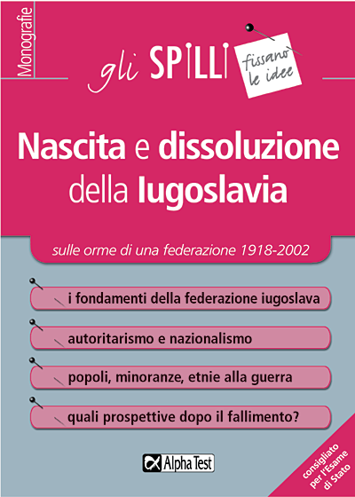 Nascita e dissoluzione della Iugoslavia