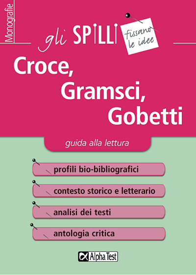 Croce, Gramsci, Gobetti - Guida alla lettura