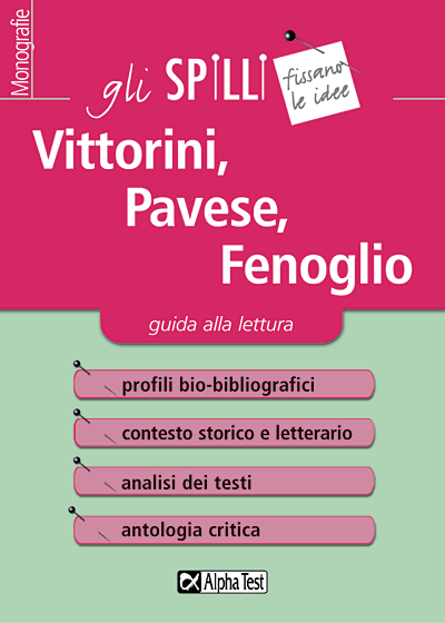 Vittorini, Pavese, Fenoglio - Guida alla lettura