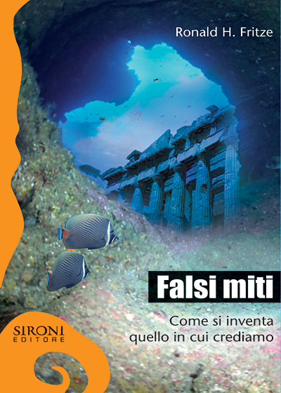 Falsi miti - Come si inventa quello in cui crediamo